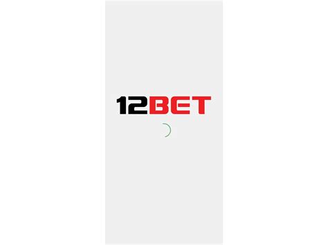 12Bet App Download APK for Android and iOS in India 2024.